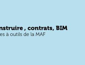 Permis de construire, contrats, BIM : les nouvelles Boîtes à outils de la MAF